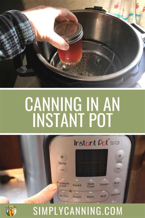 Canning with an Instant Pot; As popular as it is, pressure canning is out.