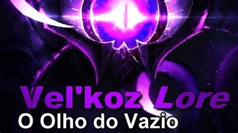 O Olho do Vazio: Vel'koz Lore League of Legends - YouTube