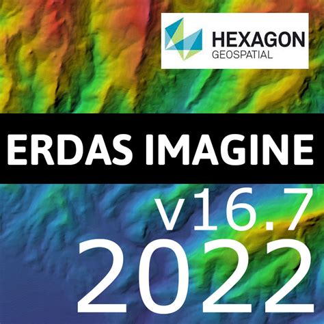 ERDAS IMAGINE 2022 v16.7 - herunterladen wo schnell zuverlässig