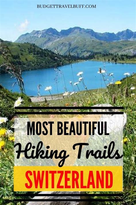 Explore the Stunning Hiking Trails of Switzerland