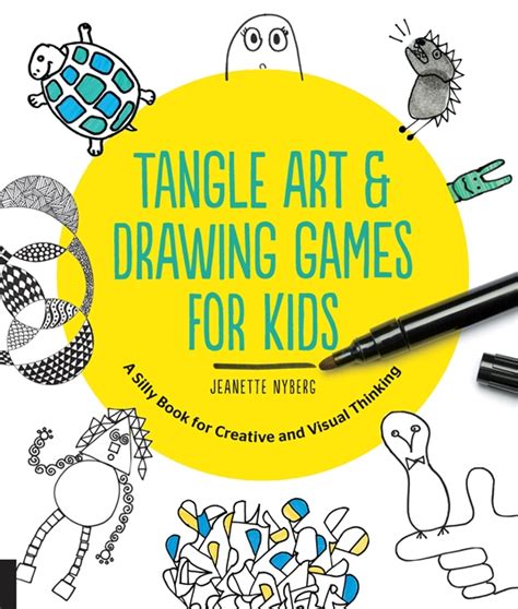 Tangle Art and Drawing Games for Kids by Jeanette Nyberg | Quarto At A ...