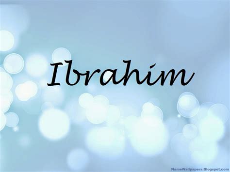 Ibrahim Name Wallpapers Ibrahim ~ Name Wallpaper Urdu Name Meaning Name ...