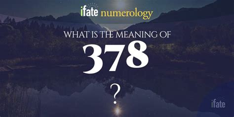 Number The Meaning of the Number 378