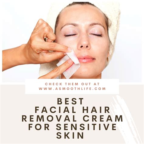 Best Facial Hair Removal Cream for Sensitive Skin | A Smooth Life