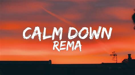 the words calm down rema against an orange sky