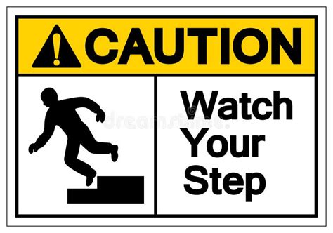 Caution Watch Your Step Symbol Sign, Vector Illustration, on White Background Label .EPS10 Stock ...