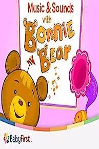 Music And Sounds With Bonnie Bear Online - Full Episodes of Season 1 | Yidio