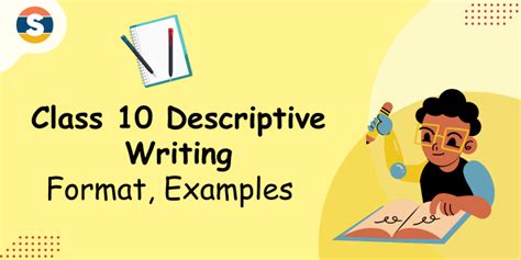 Descriptive Writing format, examples, topics for Class 10