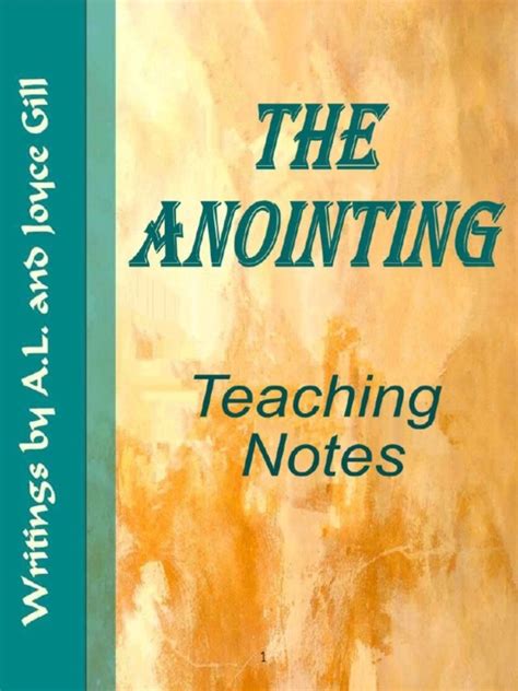 The Anointing - Teaching Notes | PDF | Anointing | Christian Behaviour And Experience