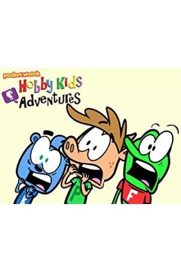 Watch HobbyKids Adventures by pocket.watch Streaming Online - Yidio