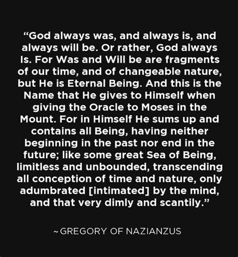 Gregory of Nazianzus Quotes - God always was (Listen to or Read) - GNT ...