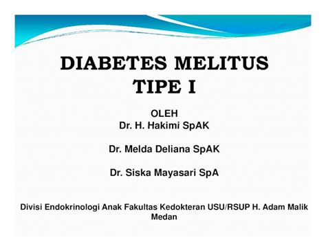 (PDF) DIABETES MELITUS TIPE I...Pengelolaan Pengelolaan pada saat diagnosis Insulin : awal 0,5 U ...