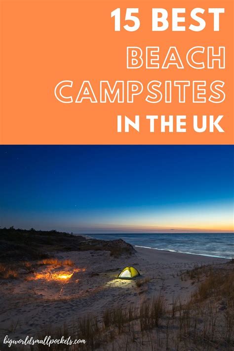 15 Best UK Beach Campsites - Big World Small Pockets