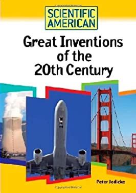 Great Inventions of the 20th Century by Peter Jedicke - Reviews ...