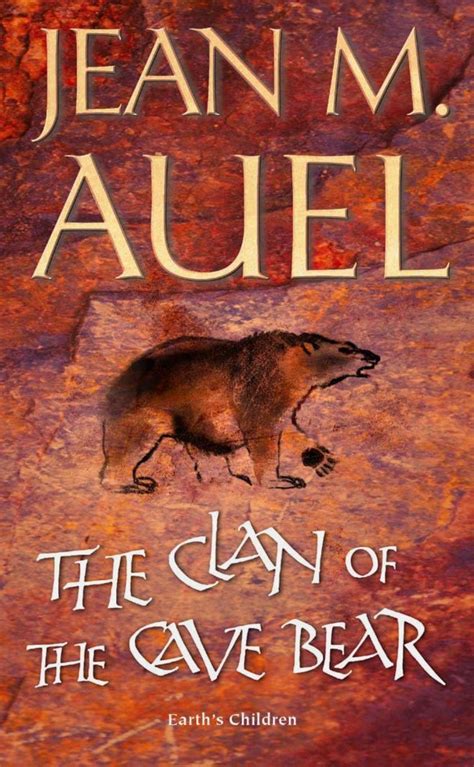 The Clan of the Cave Bear by Jean M Auel | Stuff I Love | Pinterest ...