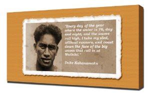 Duke Kahanamoku Quotes. QuotesGram