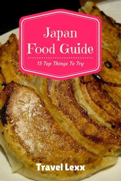 Japan Food Guide: 15 Top Things To Try in Japan - Travel Lexx