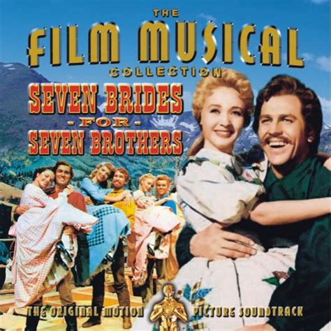 Seven Brides For Seven Brothers - The Original Motion Picture Soundtrack by Various artists on ...