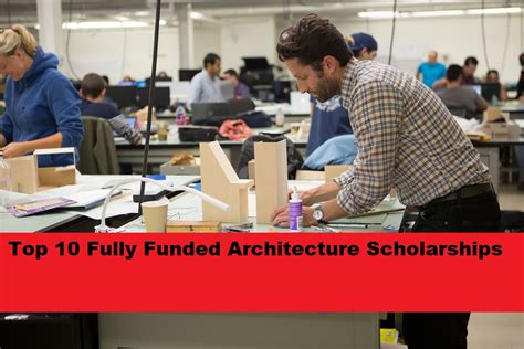 Top 10 Fully Funded Architecture Scholarships 2024-2025 - Fully Scholarship