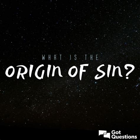 What is the origin of sin? | GotQuestions.org