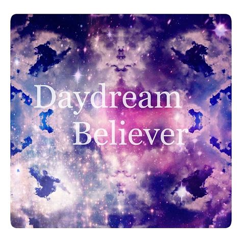 "Daydream Believer" by ZenOpticals | Redbubble