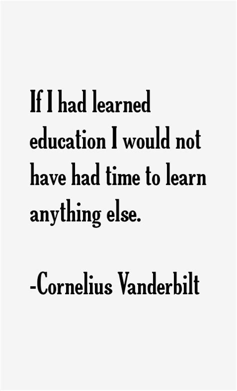 Cornelius Vanderbilt Quotes & Sayings