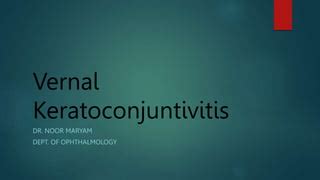 Vernal Keratoconjunctivitis Treatment | PPT