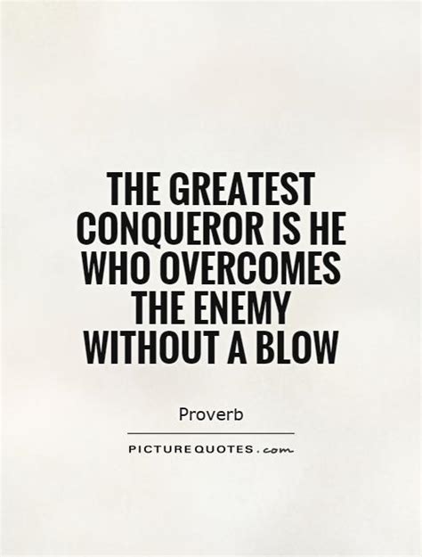 Conqueror Quotes. QuotesGram