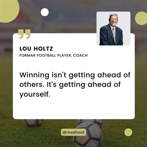 60+ Lou Holtz Quotes On Living with Principles