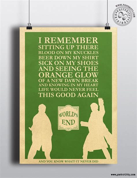 Worlds End (Cornetto Trilogy) "I remember sitting up there..." Quote Poster — Posteritty | Quote ...