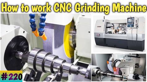 What is CNC grinding machine || How to work CNC grinding machine ||CNC cylindrical grinding ...