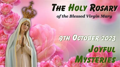 The Holy Rosary of the Blessed Virgin Mary | October 9, 2023 | Glorious Mysteries | Today's ...