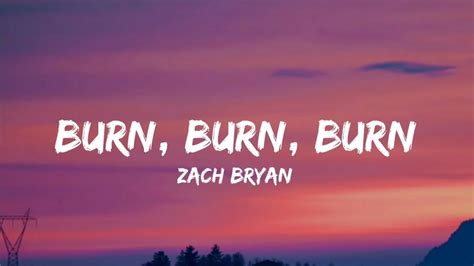 Zach Bryan - Burn, Burn, Burn(Lyrics) Chords - Chordify