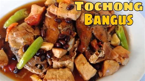 TOCHONG BANGUS FILIPINO RECIPE (Lutong Bahay) - YouTube