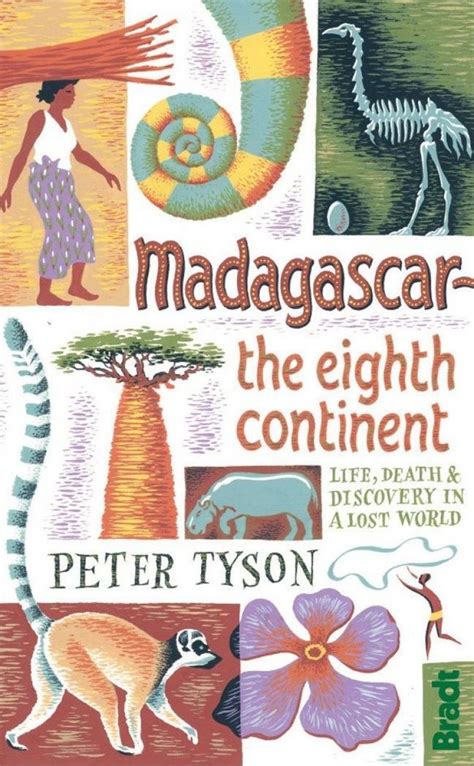 Madagascar – The Eighth Continent: Life, Death and Discovery in a Lost World | NHBS Academic ...