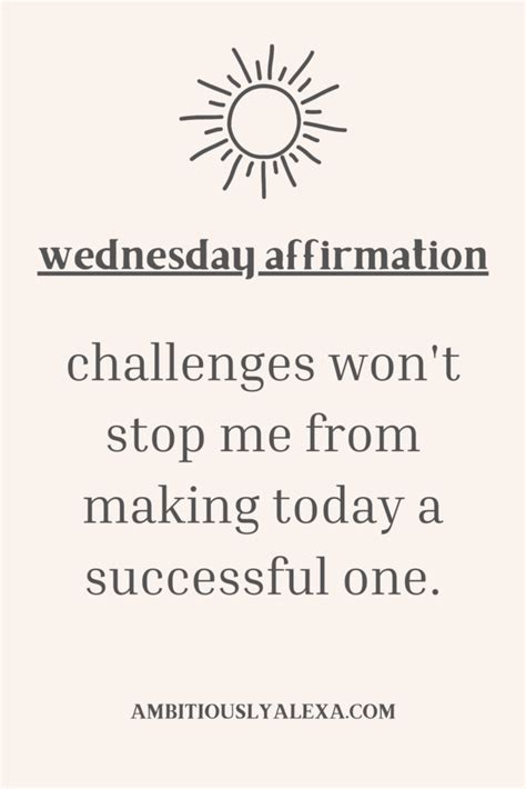 75 Wednesday Affirmations for Work to Fight the Midweek Slump - Ambitiously Alexa