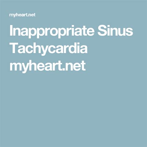 Inappropriate Sinus Tachycardia myheart.net | Inappropriate sinus ...