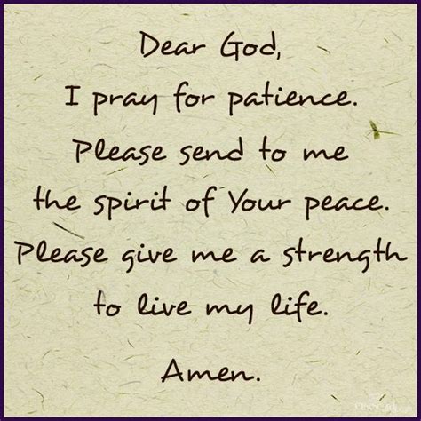 I pray for God to teach me patience. | Prayers for patience, Patience quotes, Image quotes