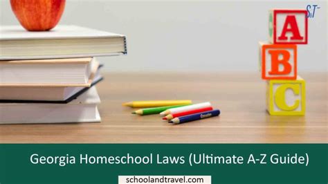 Georgia Homeschool Laws (Ultimate A-Z Guide) - School & Travel