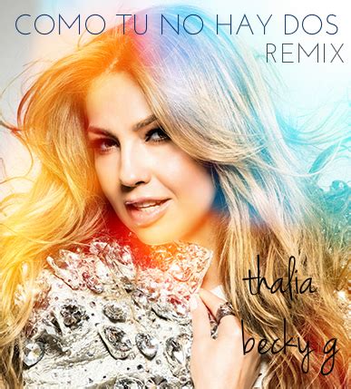 BAIXE: COMO TU NO HAY DOS (REMIX) - THALIA & BECKY G | CP Noticias