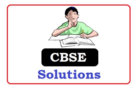 CBSE Solutions 2024 for Class 1st, 2nd, 3rd, 4th, 5th, 6th, 7th, 8th, 9th, 10th, 11th, 12th ...