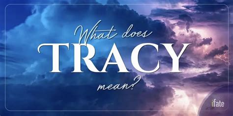 What the Name "Tracy" Means, and Why Numerologists Like It