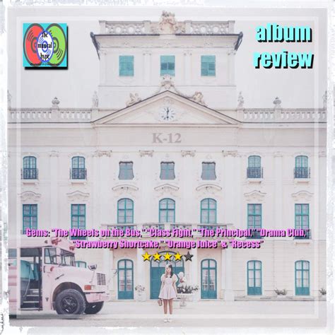 Melanie Martinez, K-12 | Album Review 💿