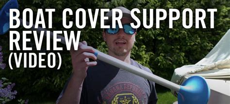 Boat Cover Supports [VIDEO] – Better Boat