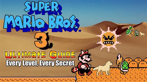 #supermariobros Super Mario Brothers 3 - ULTIMATE GUIDE - EVERY Level, EVERY Secret, 100%! - YouTube