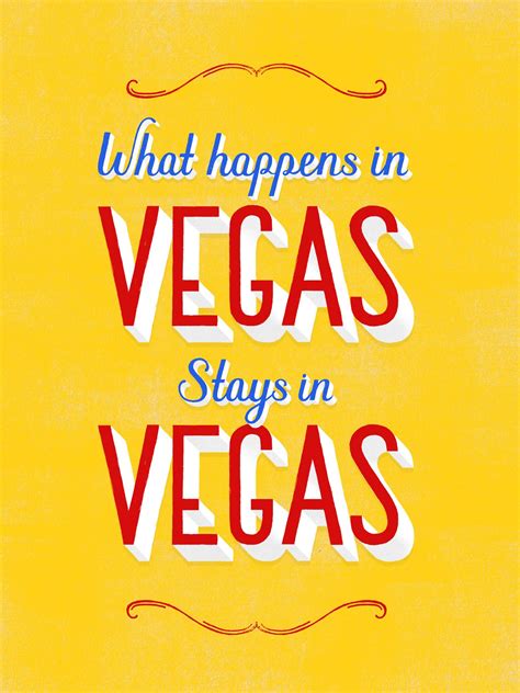 What Happens In Vegas | Vegas quotes, Las vegas quotes, Vegas