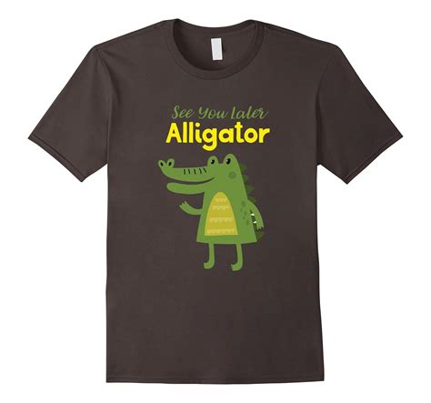 See You Later Alligator T-Shirt Funny Gator Apparel-Art – Artvinatee