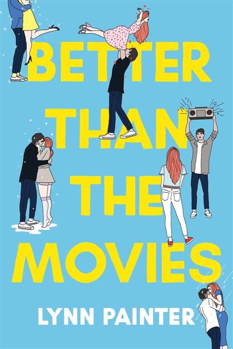 Better Than the Movies by Lynn Painter » The Southern Bookseller Review