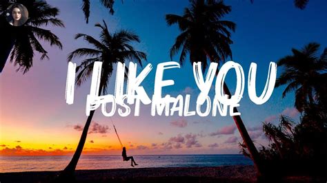 Post Malone - I Like You (Lyrics) | Doja Cat,The Weeknd,Justin-Bieber,... (Mix Lyrics) - YouTube