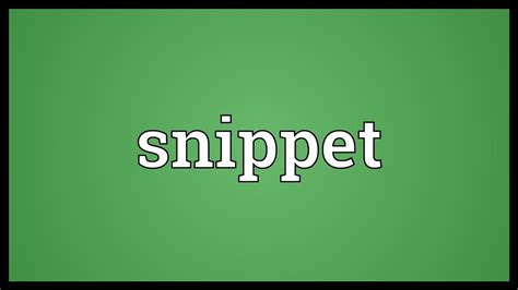 Snippet Meaning - YouTube